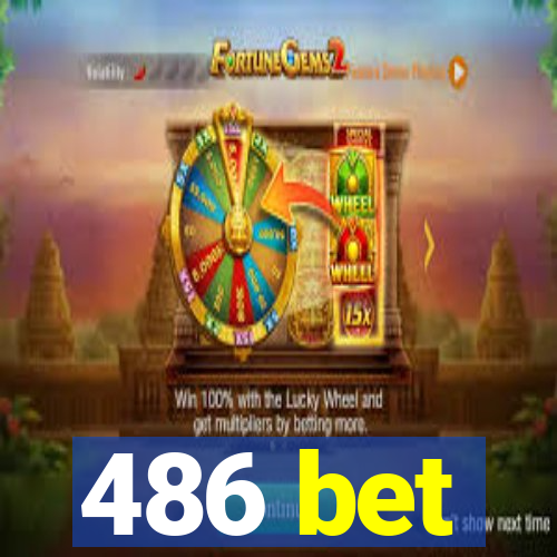 486 bet